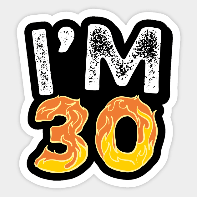 I'M 30 Happy 30th Birthday gifts Sticker by ARTA-ARTS-DESIGNS